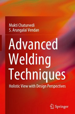 Advanced Welding Techniques - Chaturvedi, Mukti;Arungalai Vendan, S.