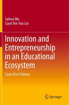Innovation and Entrepreneurship in an Educational Ecosystem - Wu, Sehwa;Lin, Carol Yeh-Yun