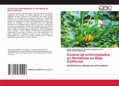 Control de enfermedades en Hortalizas en Baja California - Ceceña-Duran, Carlos;Grimaldo-Juarez, Onecimo;González-Mendoza, Daniel