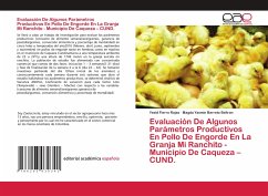 Evaluación De Algunos Parámetros Productivos En Pollo De Engorde En La Granja Mi Ranchito - Municipio De Caqueza ¿ CUND.
