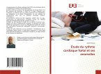 Étude du rythme cardiaque f¿tal et ses anomalies