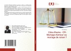 Côte d'Ivoire - CPI : Mariage d'amour ou mariage de raison ?