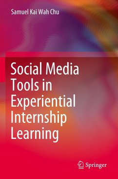 Social Media Tools in Experiential Internship Learning - Chu, Samuel Kai Wah