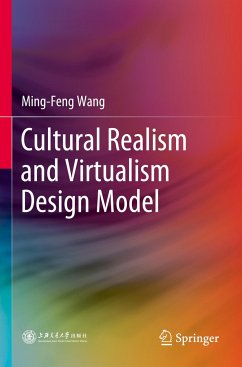 Cultural Realism and Virtualism Design Model - Wang, Ming-Feng