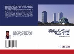 Influence of Different Parameters in Optimal Weight Design