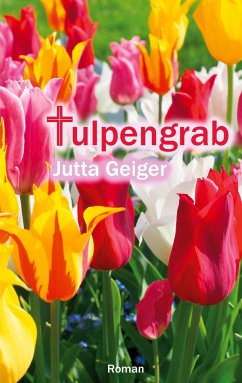 Tulpengrab - Geiger, Jutta