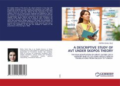 A DESCRIPTIVE STUDY OF AVT UNDER SKOPOS THEORY - GILIÇ, REFIKA ZUHAL