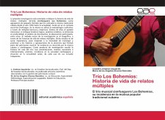 Trío Los Bohemios: Historia de vida de relatos múltiples - Jiménez Izquierdo, Lisandra;Álvarez Beovides, María de los Ángeles