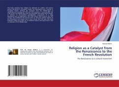 Religion as a Catalyst from the Renaissance to the French Revolution