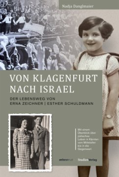 Von Klagenfurt nach Israel - Danglmaier, Nadja