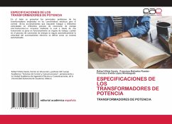 ESPECIFICACIONES DE LOS TRANSFORMADORES DE POTENCIA - Villela Varela, Rafael;Bañuelos Ruedas, Francisco;Lopez Monteagudo, Francisco Eneldo