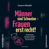 Männer sind Schweine - Frauen erst recht! (MP3-Download)