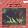 The Dream-Quest of Unknown Kadath... - Bild 1