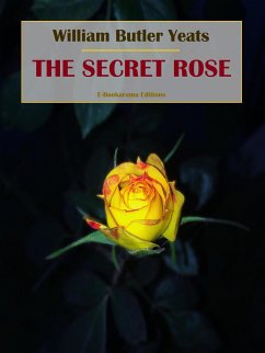 The Secret Rose (eBook, ePUB) - Butler Yeats, William