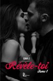 Révèle-toi - Tome 1 (eBook, ePUB) Révèle-toi - Tome 1 (eBook, ePUB)