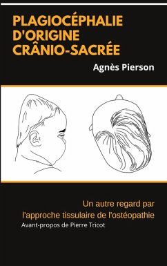 plagiocéphalie d'origine crânio-sacrée (eBook, ePUB) - Pierson, Agnès