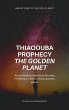 Thiaoouba Prophecy: The Golden Planet.... - Bild 1