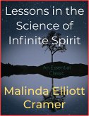 Lessons in the Science of Infinite Spirit (eBook, ePUB)