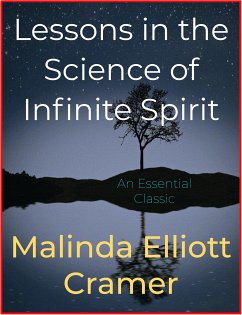Lessons in the Science of Infinite Spirit (eBook, ePUB) - Elliott Cramer, Malinda