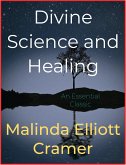 Divine Science and Healing (eBook, ePUB)