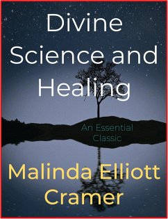 Divine Science and Healing (eBook, ePUB) - Elliott Cramer, Malinda