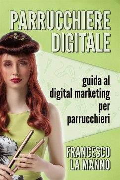 Parrucchiere Digitale (eBook, ePUB) - La Manno, Francesco