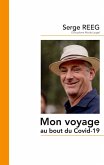Mon voyage au bout du Covid-19 (eBook, ePUB)