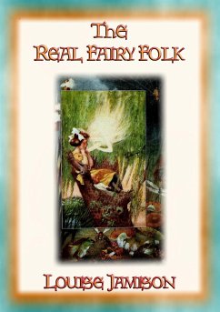 THE REAL FAIRY FOLK - 14 Magical Adventures in Fairyland (eBook, ePUB)