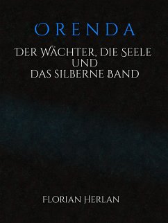 Orenda (eBook, ePUB) - Herlan, Florian