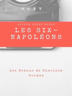 Les Six Napoléons (eBook, ePUB) - Doyle, Arthur Conan