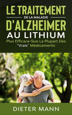 Le Traitement de la Maladie d'Alzheimer au Lithium (eBook, ePUB) - Mann, Dieter