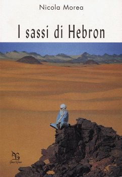 I sassi di Hebron (eBook, ePUB) - Morea, Nicola