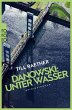 Unter Wasser / Kommissar Danowski Bd.5... - Bild 1