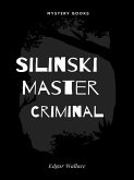 Silinski Master Criminal (eBook, ePUB)