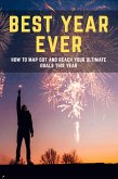BEST YEAR EVER - How to map out and reach your ultimate goals this year (Marketing and Mindfulness, #1) (eBook, ePUB)