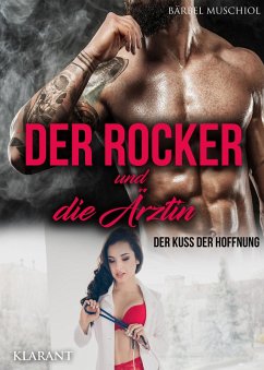 Cover Der Rocker und die Ärztin. Der Kuss der Hoffnung (eBook, ePUB)