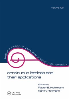 Continuous Lattices and Their Applications (eBook, PDF) - Hoffmann, Rudolf E.