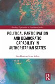 Political Participation and Democratic Capability in Authoritarian States (eBook, PDF)