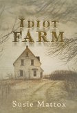 Idiot Farm (eBook, ePUB)