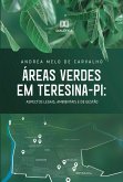 Áreas Verdes em Teresina - PI (eBook, ePUB) Áreas Verdes em Teresina - PI (eBook, ePUB)
