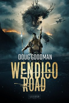 WENDIGO ROAD (eBook, ePUB) - Goodman, Doug