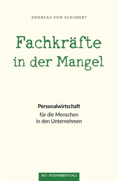 Fachkräfte in der Mangel (eBook, ePUB) - Schubert, Andreas Von