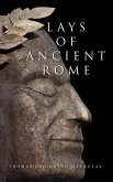 Lays of Ancient Rome (eBook, ePUB)