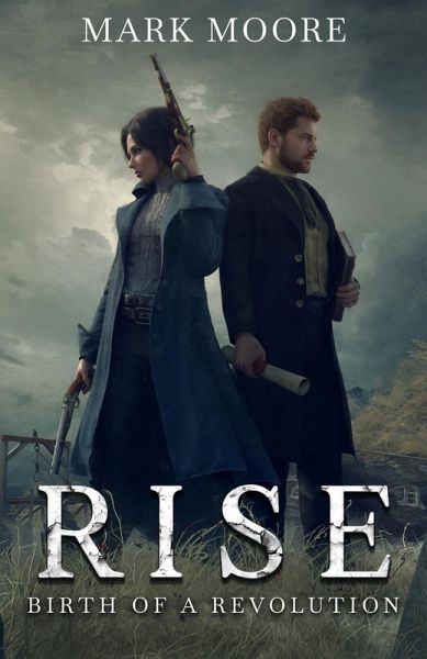 Rise: Birth of a Revolution (The Ricchan Chronicles, #1) (eBook, ePUB)