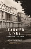 Learned Lives in England, 1900-1950 (eBook, ePUB)