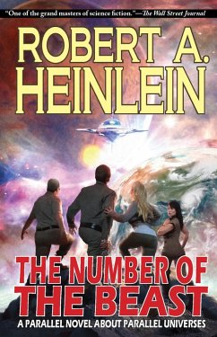 The Number of the Beast: A Parallel Novel About Parallel Universes (eBook, ePUB) - Heinlein, Robert A.