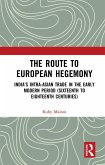 The Route to European Hegemony (eBook, ePUB)