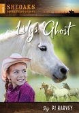 Lily's Ghost (Sheoaks Equestrian School, #3) (eBook, ePUB) Lily's Ghost (Sheoaks Equestrian School, #3) (eBook, ePUB)