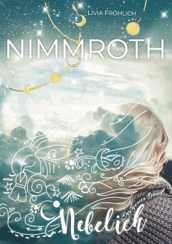 Nimmroth - Nebel ich (eBook, ePUB) - Fröhlich, Livia