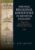 Writing Regional Identities in Medieval England (eBook, ePUB)